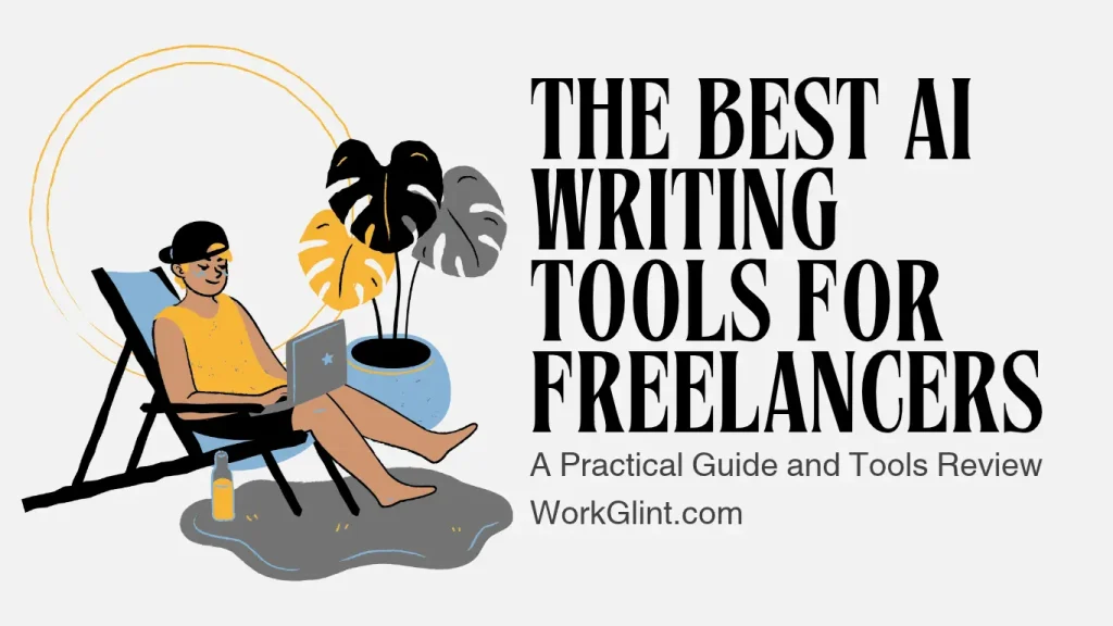 best ai writing tools for freelancers, ai writing tools for freelancers, ai writing assistant for freelancers, free ai writing tools, AI Writing, Freelance Tools, Productivity, Copy.ai, Jasper, Grammarly, Claude, ChatGPT, Solopreneur, Content Creation